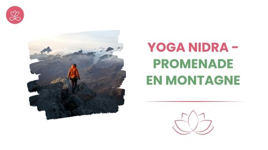 Yoga Nidra - Promenade en montagne